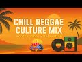 Chill Reggae Culture Mix Romain Virgo Beres Hammond Chronixx Shaggy Tarrus Riley Mixed DJ BERGUS