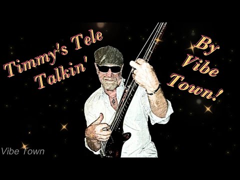 Timmy's Tele Talkin'  By Dan Mahoney's Vibe Town