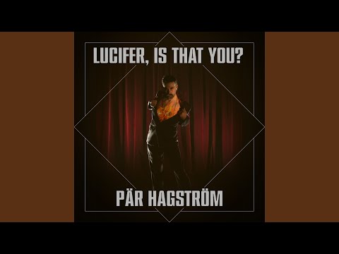 Lucifer, Is That You?