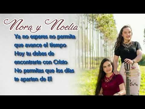 NORA Y NOELIA - EL TE HACE LIBRE - CON LETRA
