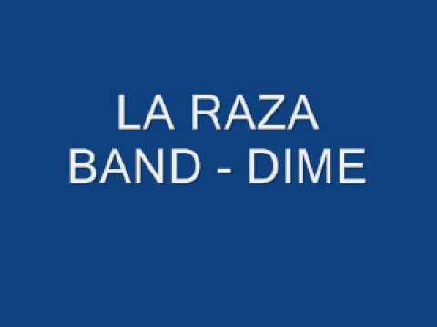 LA RAZA BAND- DIME