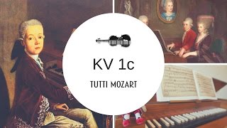 Tutti Mozart - KV 1c