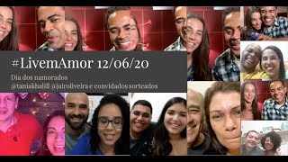 #LivemAmor Dia dos Namorados com Tania Khalill, Jair Oliveira e convidados sorteados no instagram