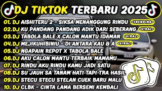 Download lagu DJ TIKTOK TERBARU 2025🎵DJ AISHITERU 2 - SIKSA MENANGGUNG RINDU🎵DJ CINTA DARI SEBERANG FULL ALBUM mp3