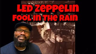 (Re - Upload) Led Zeppelin - Fool In The Rain | REACTION
