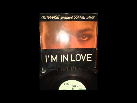 OUTPHASE presents SOPHIE JANE   AM IN LOVE