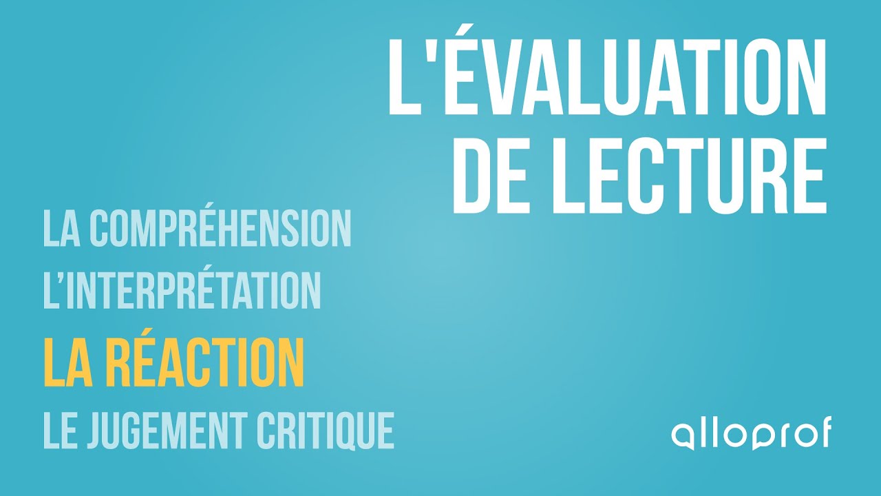 L'évaluation de lecture : la réaction