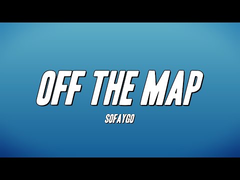 SoFaygo - Off the Map (Lyrics)
