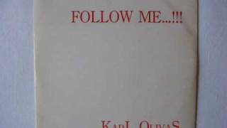 Karl Olivas - Follow Me...!!!