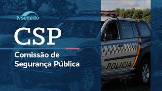 CSP analisa autorização para lei penal estadual - 17/3/26