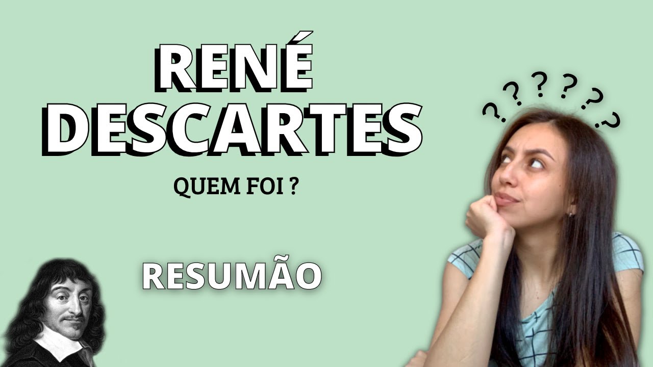 RENÉ DESCARTES | Pensamento cartesiano e os 3 tipos de ideias (resumo)
