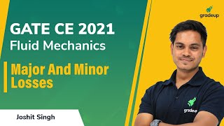 Major & Minor Losses | Fluid Mechanics | GATE 2021 | Joshit Sir | Gradeup