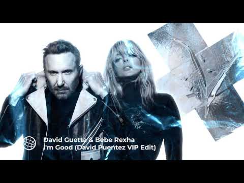 David Guetta & Bebe Rexha - I'm Good (Blue) [David Puentez VIP Edit]