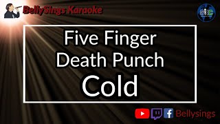 Five Finger Death Punch - Cold (Karaoke)