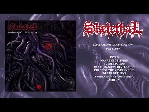 Skelethal - Deathmanicvs Revelation - 2014 (Full Ep)