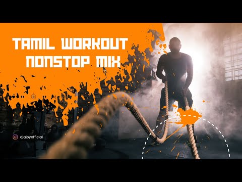 Tamil  Workout Nonstop Mix by DJ Ajoy | Kollywood Gym Songs | Motivational Playlist