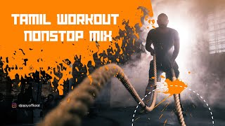 Tamil  Workout Nonstop Mix by DJ Ajoy | Kollywood Gym Songs | Motivational Playlist Tamil  Workout Nonstop Mix by DJ Ajoy | Kollywood Gym Songs | Motivational Playlist