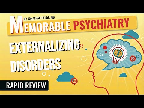 Externalizing Disorders (ODD, CD, IED, and DMDD) Mnemonics (Memorable Psychiatry Lecture)
