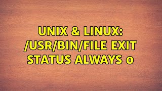 Download the video "Unix & Linux: /usr/bin/file exit status always 0 (2 Solutions!!)"
