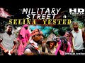 THE OFFICIAL TRAILER OF MILITARY STREET FT SELINA TESTED