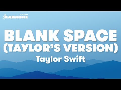 Taylor Swift - Blank Space (Taylor's Version) | Karaoke Version