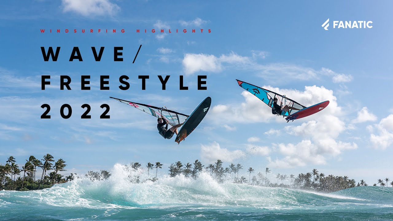Fanatic X Duotone Windsurfing 2022 - Wave & Freestyle Highlight Clip
