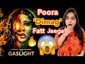 Gaslight Movie REVIEW | Deeksha Sharma