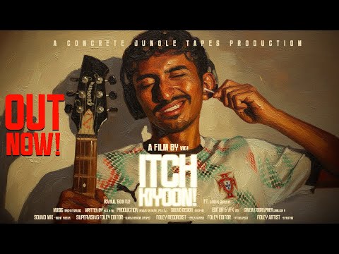 ITCHKIYOON! A film by Vig!