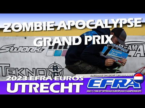 Zombie Apocalypse Grand Prix - 2023 EFRA 1/10th EP Offroad EC