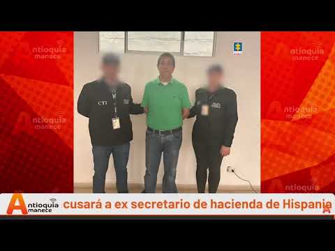 Ex secretario de hacienda de Hispania se habría apropiado de $ 3700 millones #LaPapaCaliente