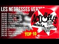 L E S N E G R E S S E S V E R T E S Greatest Hits Top 100 Artists To Listen In 2022 2023