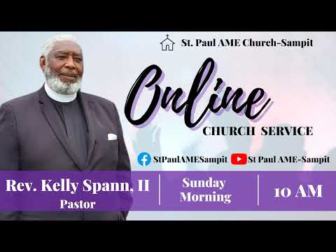 3rd Sunday Service - St Paul AME Church (Sampit) April 21st, 2024