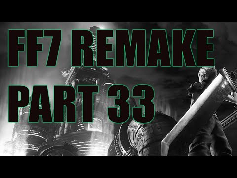 Final Fantasy 7 Remake - Walkthrough Gameplay Part 33