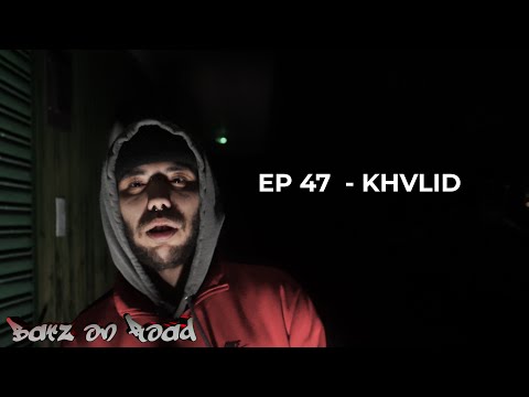 Khvlid | #BARZONROAD (EP-47) [@TMTVPR]