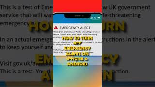 How To Turn Off The Emergency Alert Alarm on your Android or iPhone?