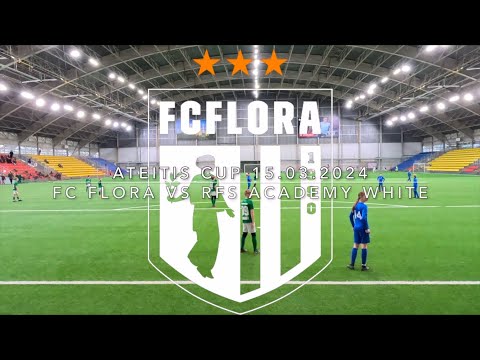 Ateitis Cup: FC Flora 2012 vs RFS Academy White 2012 - 15.03.2024 (0:1)