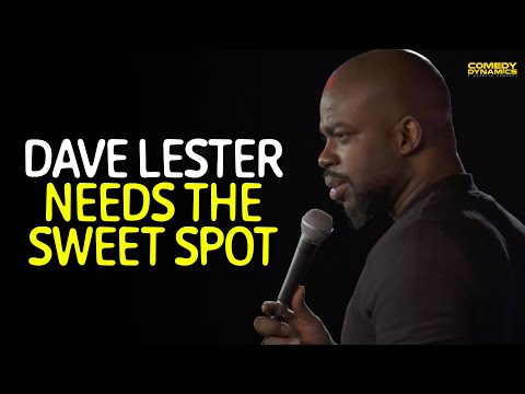 Dave Lester Needs the Sweet Spot