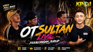 Download lagu OT SULTAN || LIVE PEKALONGAN CURUP BRNGKULU  mp3