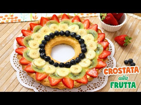 CROSTATA DI FRUTTA - Ricetta Facile - Pasta Frolla e Crema Pasticcera - FRUIT TART