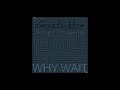 "Why Wait" by Corey Koehler - Lyric Video (Follow ...
