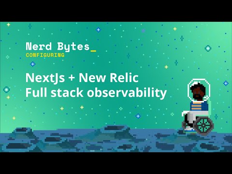 New Relic Next.js integration