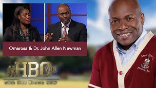 #HBCYou with Dee Brown CEO - S02EP20 | Omarosa Newman & Rev. Dr. John Allen Newman