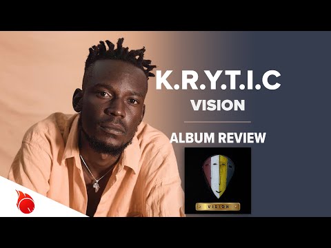 K.R.Y.T.I.C. - Vision 🇿🇲 | AFRICAN ALBUM REVIEW PODCAST by MJ Wemoto