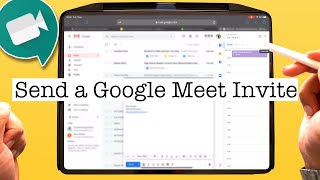 How to Send and Google Meet invite!