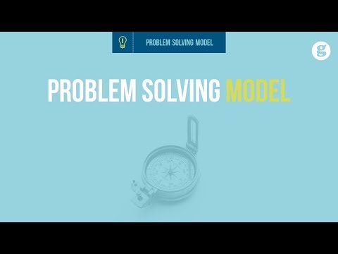 The Problem Solving Model