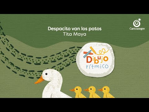 Cantoalegre - Despacito Van Los Patos (Dibujo Rítmico)
