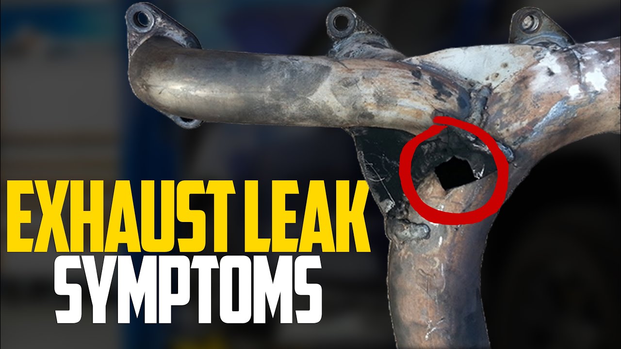 6 Signs of an Exhaust Leak & Leaking Muffler Symptoms