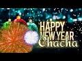 Happy New year Chacha status