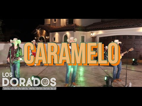 Los Dorados - Caramelo (En Vivo)