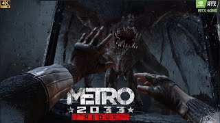 Metro 2033 Redux 2014 Gameplay with RTX 4090